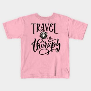 Travel Is My Therapy Kids T-Shirt